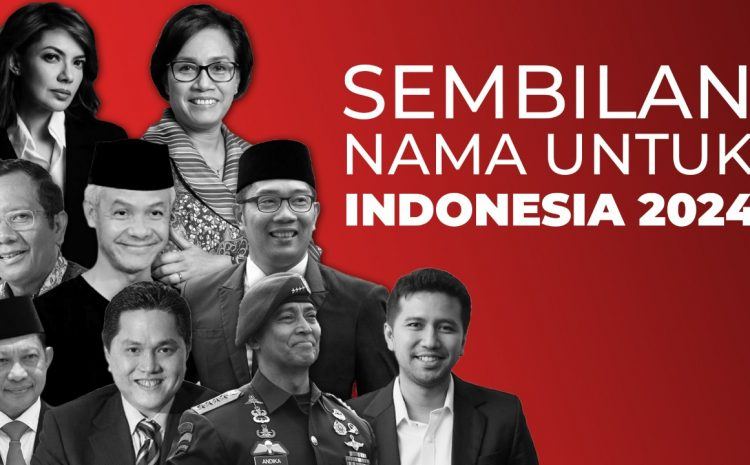  Sembilan Nama untuk Indonesia 2024