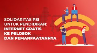 Solidaritas PSI untuk Pendidikan: Internet Gratis ke Pelosok dan Pemanfaatannya 